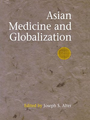 cover image of Asian Medicine and Globalization